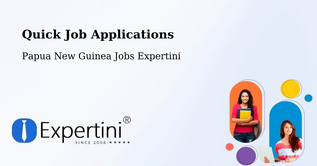 Quick Apply Feature – Gumine - Papua New Guinea Jobs Expertini